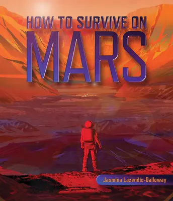Ako prežiť na Marse - How to Survive on Mars