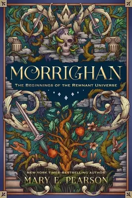 Morrighan: Počiatky vesmíru Remnant; ilustrované a rozšírené vydanie - Morrighan: The Beginnings of the Remnant Universe; Illustrated and Expanded Edition
