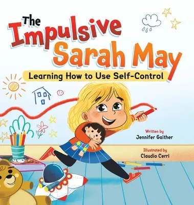 Impulzívna Sarah Mayová: Učíme sa, ako používať sebakontrolu - The Impulsive Sarah May: Learning How to Use Self-Control