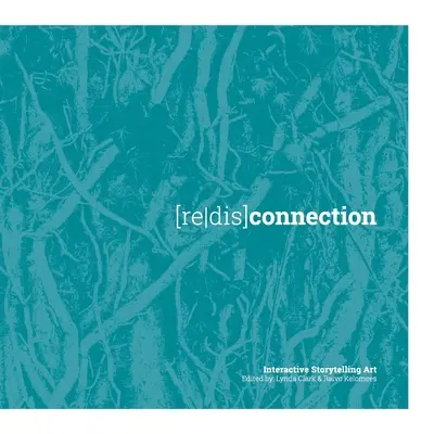 [redis]spojenie: Interaktívne rozprávanie príbehov - [redis]connection: Interactive Storytelling Art