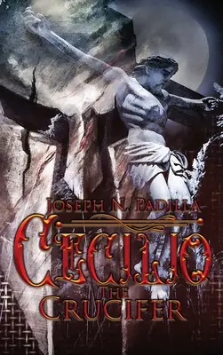 Cecilio Krížnik - Cecilio The Crucifer