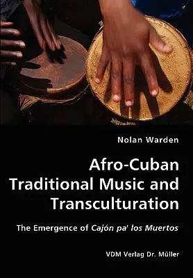 Afro-kubánska tradičná hudba a transkulturácia - Afro-Cuban Traditional Music and Transculturation
