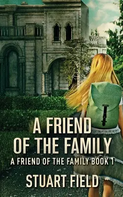 A Friend Of The Family (Rodinný priateľ) - A Friend Of The Family