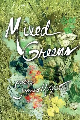 Zmiešaná zeleň: Básne zo zimnej záhrady - Mixed Greens: Poems from the Winter Garden