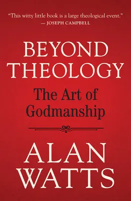 Za hranice teológie: Umenie zbožnosti - Beyond Theology: The Art of Godmanship