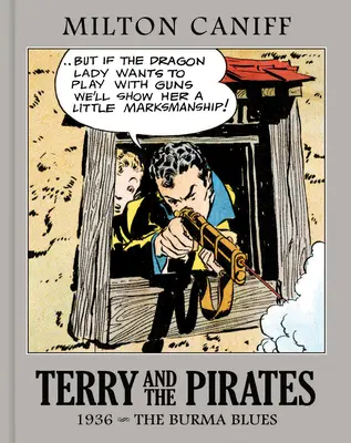 Terry a piráti: 1936 - The Burma Blues - Terry and the Pirates: The Master Collection Vol. 2: 1936 - The Burma Blues