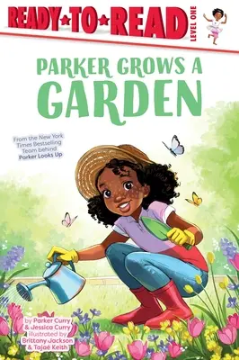 Parkerová pestuje záhradu: Vychádzka: Pripravené na čítanie 1. úroveň (Ready-To-Read Level 1) - Parker Grows a Garden: Ready-To-Read Level 1