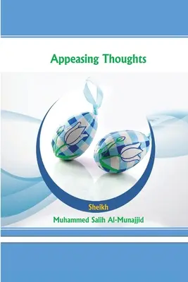 Upokojujúce myšlienky - Appeasing Thoughts