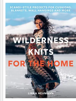 Pleteniny pre domácnosť v divočine - Wilderness Knits for the Home