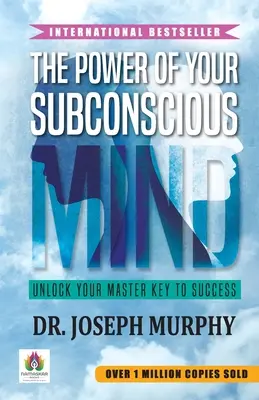 Sila vášho podvedomia - The Power of Your Subconscious Mind