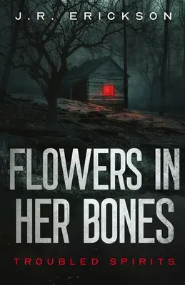 Kvety v jej kostiach - Flowers in Her Bones