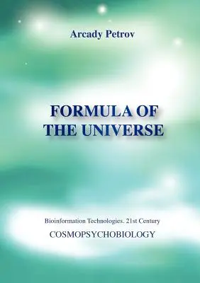 Formula vesmíru (Kozmopsychobiológia) - Formula of the Universe (Cosmopsychobiology)