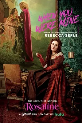 Keď si bol môj: Román, ktorý inšpiroval film Rosaline - When You Were Mine: The Novel That Inspired the Movie Rosaline