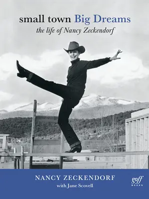 Malé mesto, veľké sny: Život Nancy Zeckendorfovej - Small Town Big Dreams: The Life of Nancy Zeckendorf