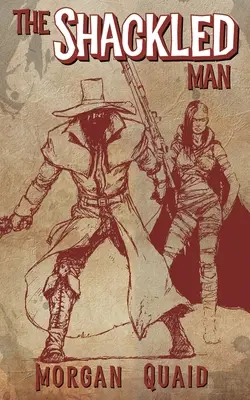 Spútaný človek: Kroniky hrdzavého mesta - román Spútaný: 1. - The Shackled Man: A Rust Chronicles Novel
