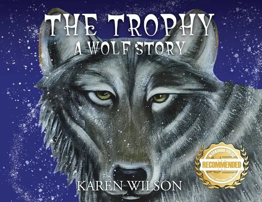 Trofej: Príbeh vlka - The Trophy: A Wolf Story