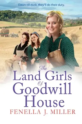 Dievčatá z Goodwill House - The Land Girls of Goodwill House
