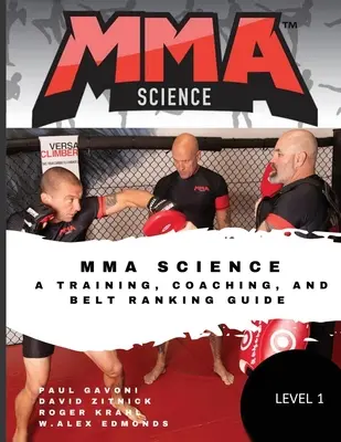 MMA Science: Príručka o tréningu, trénerstve a opaskoch - MMA Science: A training, Coaching, and Belt Ranking Guide