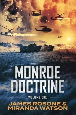 Monroeova doktrína: VI. zväzok - Monroe Doctrine: Volume VI