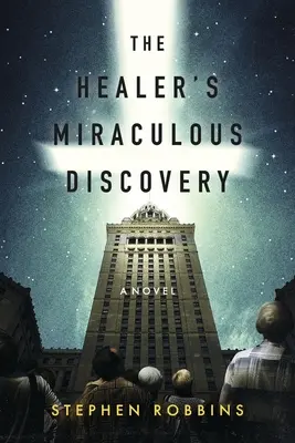 Zázračný objav liečiteľa - The Healer's Miraculous Discovery