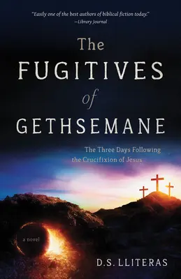 Utečenci z Getseman - The Fugitives of Gethsemane
