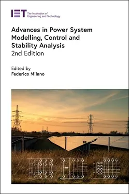 Pokroky v modelovaní, riadení a analýze stability energetických systémov - Advances in Power System Modelling, Control and Stability Analysis