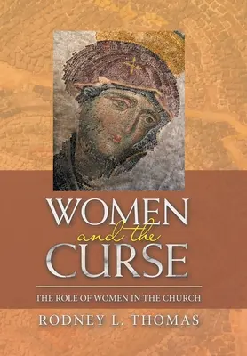 Ženy a prekliatie: Úloha žien v cirkvi - Women and the Curse: The Role of Women in the Church