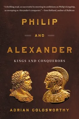 Filip a Alexander: Alexandra a Alexandra: králi a dobyvatelia - Philip and Alexander: Kings and Conquerors