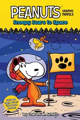 Snoopy stúpa do vesmíru: Peanuts Graphic Novels - Snoopy Soars to Space: Peanuts Graphic Novels