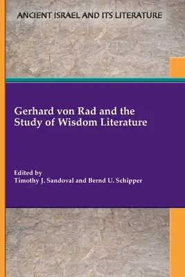 Gerhard von Rad a štúdium literatúry múdrosti - Gerhard von Rad and the Study of Wisdom Literature