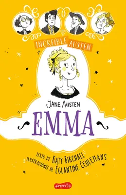 Increble Austenová. Emma (Úžasná Austenová. Emma - španielske vydanie) - Increble Austen. Emma (Awesomely Austen. Emma - Spanish Edition)
