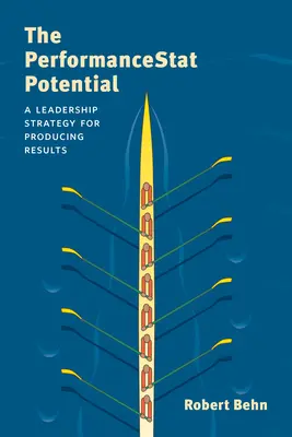 Potenciál výkonnosti štátu: Stratégia vedenia na dosahovanie výsledkov - The Performancestat Potential: A Leadership Strategy for Producing Results