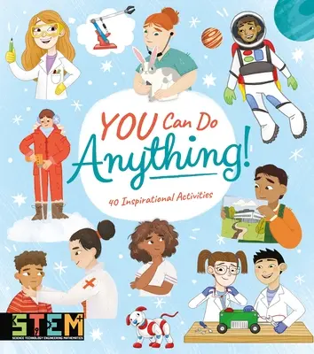 Dokážeš čokoľvek!: 40 inšpiratívnych aktivít - You Can Do Anything!: 40 Inspirational Activities
