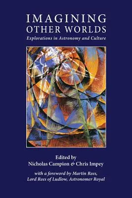 Predstavovanie si iných svetov: skúmanie astronómie a kultúry - Imagining Other Worlds: Explorations in Astronomy and Culture
