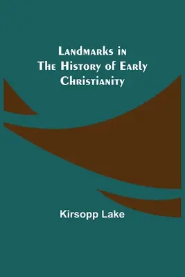 Medzníky v dejinách raného kresťanstva - Landmarks in the History of Early Christianity
