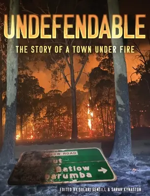 Neobhájiteľné: Príbeh mesta pod paľbou - Undefendable: The Story of a Town Under Fire