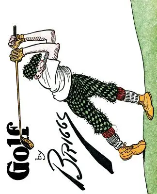 Golf: Slávne golfové karikatúry Briggs - Golf: The Famous Golf Cartoons by Briggs