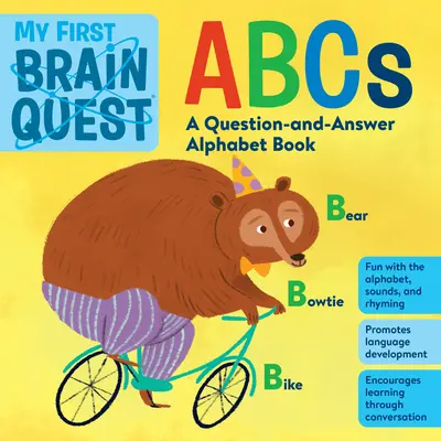 My First Brain Quest ABCs: Kniha otázok a odpovedí - My First Brain Quest ABCs: A Question-And-Answer Book