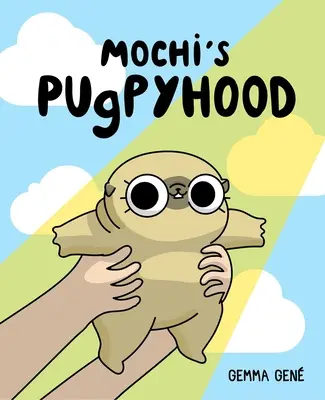 Mopslík Mochi - Mochi's Pugpyhood
