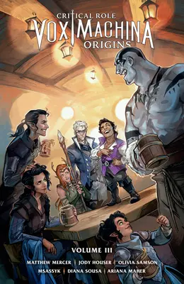 Kritická úloha: Vox Machina Origins Volume III - Critical Role: Vox Machina Origins Volume III