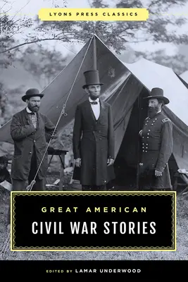 Veľké príbehy z americkej občianskej vojny - Great American Civil War Stories