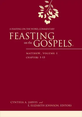 Hostina na evanjeliách - Matúš, 1. zväzok: komentár Hostina na slove - Feasting on the Gospels--Matthew, Volume 1: A Feasting on the Word Commentary