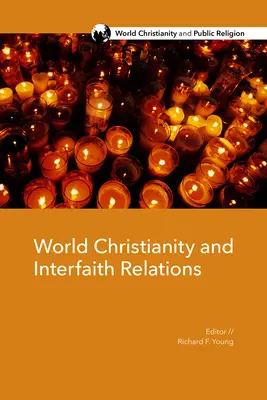 Svetové kresťanstvo a medzináboženské vzťahy - World Christianity and Interfaith Relations