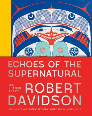 Ozveny nadprirodzena: Grafické umenie Roberta Davidsona - Echoes of the Supernatural: The Graphic Art of Robert Davidson