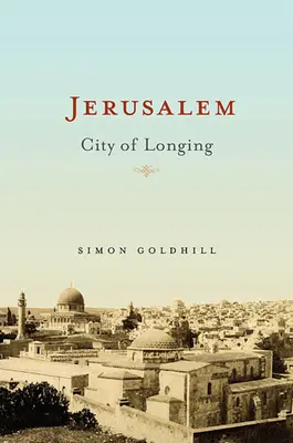 Jeruzalem: Mesto túžby - Jerusalem: City of Longing