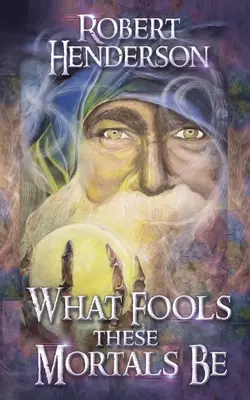 Akí hlupáci sú títo smrteľníci - What Fools These Mortals Be