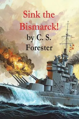 Potopte Bismarck! - Sink the Bismarck!