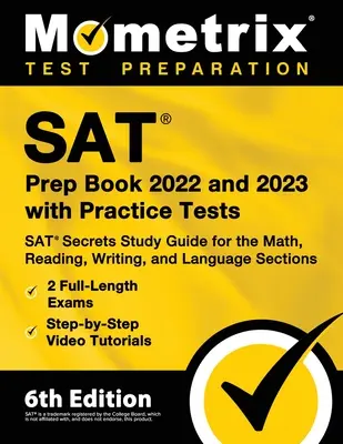 Príprava na SAT 2022 a 2023 s praktickými testami - SAT Secrets Study Guide for the Math, Reading, Writing, and Language Sections, Full-Length Exams, St - SAT Prep Book 2022 and 2023 with Practice Tests - SAT Secrets Study Guide for the Math, Reading, Writing, and Language Sections, Full-Length Exams, St