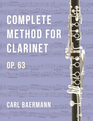 O32 - Kompletná metóda pre klarinet op. 63 - C. Baerman - O32 - Complete Method for Clarinet Op. 63 - C. Baerman