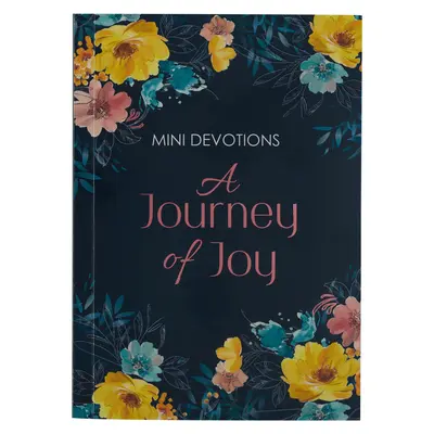 Mini pobožnosti: Cesta radosti - Mini Devotions: A Journey of Joy